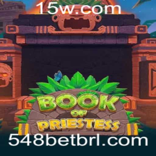 BookOfPriestess: Explorando Aventura e Estratégia com a 548bet
